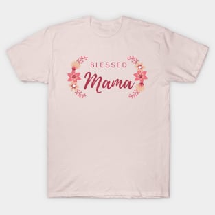 Blessed Mama T-Shirt